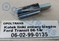 06-02-99-0135 - Kołek linki zmiany biegów Ford Transit 06-14r